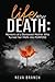 Life after Death: Memoirs of a Bereaved Mother Who Turned Her PAIN Into PURPOSE