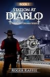Station At Diablo: Tumbling Dreams Series, Book 1