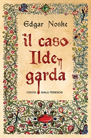 Il caso Ildegarda (Kindle Edition)
