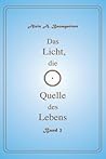 Das Licht die Quelle des Lebens - Band 2 (German Edition)