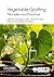 Vegetable Grafting: Princip...