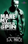 Make My World Spin (Men of Manifold, #2)