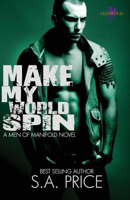 Make My World Spin (Men of Manifold, #2)