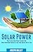 Solar Power: How to Use a S...