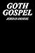 goth gospel