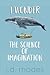I Wonder...: The Science of Imagination