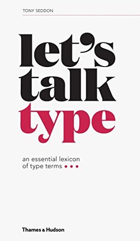 Let's Talk Type /anglais (Paperback)