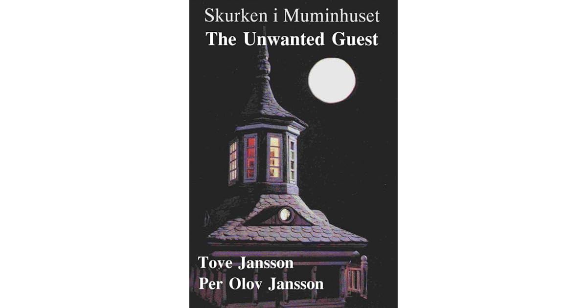 The Unwanted Guest by Tove Jansson