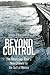 Beyond Control by James F. Barnett