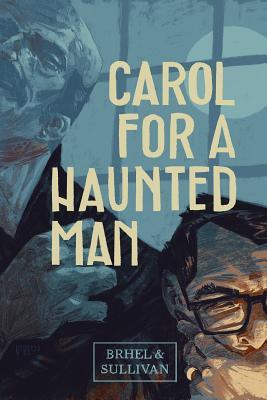 Carol for a Haunted Man (Paperback)