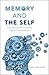 Memory and the Self: Phenomenology, Science and Autobiography