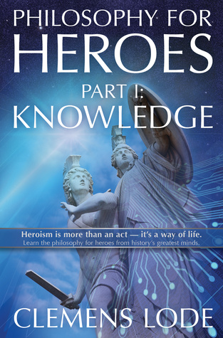 Knowledge (Philosophy for Heroes, #1)