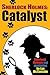 Sherlock Holmes: Catalyst