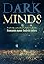 Dark Minds