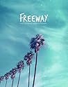 Freeway: A Not-So...
