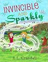 Invincible and Sparkly Invincible and Sparkly
