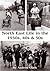 North East Life in the 1930s, 40s & 50s by Andrew                Clark