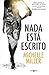 Nada está escrito (Spanish Edition)