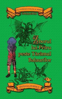 Zborul lui Petru peste Taramul Balaurilor (Andilandi) (Romanian Edition)