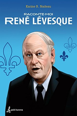Raconte-moi René Lévesque - Nº 3 (French Edition)