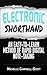 Electronic Shorthand: An easy-to-learn method of rapid digital note-taking (The Digital Notetaking Series)