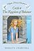 Cecile & The Kingdom of Belamor (Mystic Heroine Adventures / Parts 1, 2, 3)