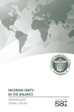 Nigerian Unity: In The Balance (Kindle Edition)