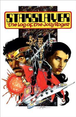 Starslayer: The Log of the Jolly Roger (Paperback)