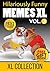 Memes: Ultimate Memes XL (+FREE BONUS)(Ultimate Funny Memes Book 83)(Memes, Memes Stuff, Meme Bible, Memes XL, Memes Free Book, Ultimate memes, Free Memes)