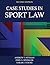 Case Studies in Sport Law