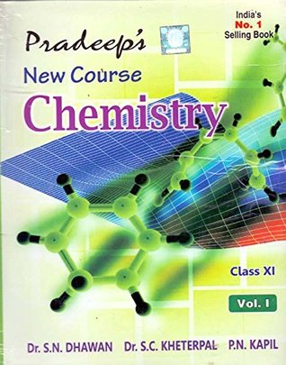 Pradeep's New Course Chemistry Vol. I&II Class - 11 (Pradeep's New Course Chemistry Vol. I&II Class - 11)