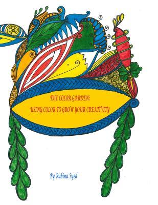 The Color Garden: Using color to Grow your Creativity