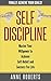 Self-Discipline: Master Your Willpower To Achieve Self-Belief And Success For Life; Finally Achieve Your Goals! (Self Confidence, Willpower, Discipline, Self Control Book 2)