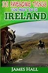 Ireland: 101 Awes...