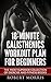 Calisthenics by Robert                   Mo...