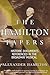 The Hamilton Papers: Historic Documents Referenced in the Broadway Musical