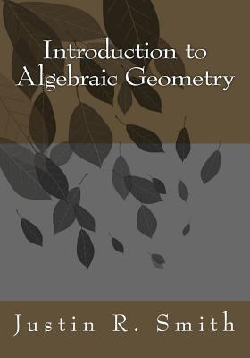 Introduction to Algebraic Geometry (Paperback)