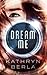 Dream Me