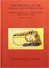 The Writings of the Roman Land Surveyors: Introduction, Text, Translation and Commentary The Writings of the Roman Land Surveyors: Introduction, Text, Translation and Commentary