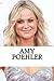 Amy Poehler: A Biography