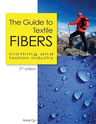 The Guide to Textile Fibers: clothing and fashion industry