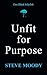 Unfit for Purpose
