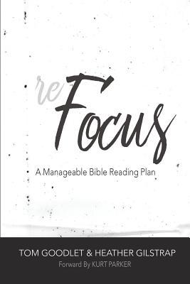 ReFocus: A Manageable Bible Reading Plan (Paperback)