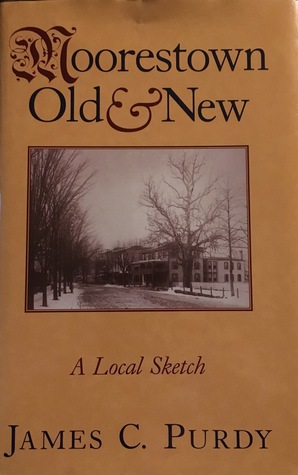 Moorestown Old & New: A Local Sketch (Hardcover)