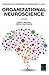 Organizational Neuroscience (Monographs in Leadership and Management, 7)