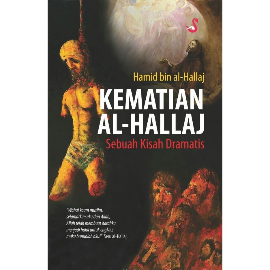 Kematian Al-Hallaj: Sebuah Kisah Dramatis by Hamid bin al-Hallaj