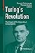 Turing’s Revolution: The Impact of His Ideas about Computability