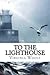 To the Lighthouse
