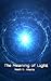 The Meaning of Light