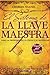 Sistema de la llave maestra / The master key system (Spanish Edition)